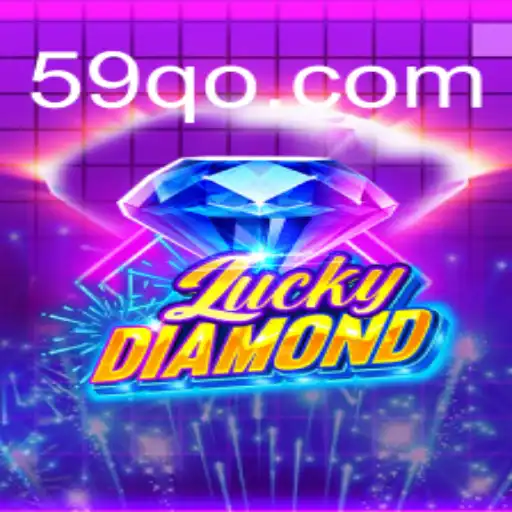 Descubra o Fascinante Mundo de LuckyDiamond no 59Q.COM